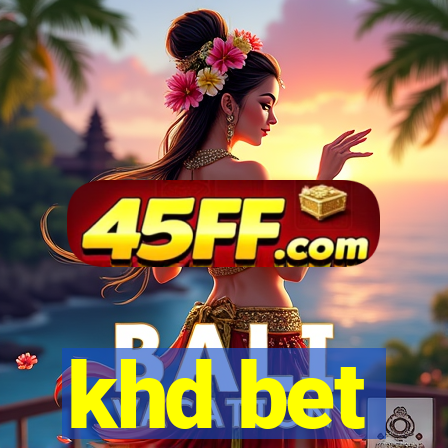 khd bet